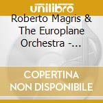 Roberto Magris & The Europlane Orchestra - Current Views cd musicale di Roberto Magris & The Europlane Orchestra