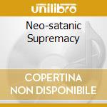 Neo-satanic Supremacy cd musicale di TROLL