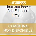 Hermann Prey - Arie E Lieder- Prey HermannBar cd musicale