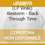 (LP Vinile) Alestorm - Back Through Time vinile