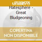 Hatesphere - Great Bludgeoning cd musicale di Hatesphere