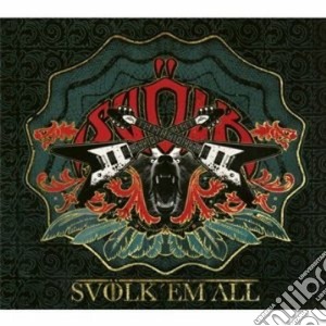 Svolk - Svolk 'em All cd musicale di Svolk