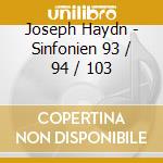 Joseph Haydn - Sinfonien 93 / 94 / 103 cd