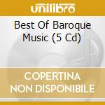 Best Of Baroque Music (5 Cd) cd musicale di V/C