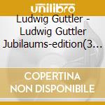 Ludwig Guttler - Ludwig Guttler Jubilaums-edition(3 Cd)