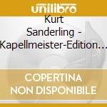 Kurt Sanderling - Kapellmeister-Edition 2 (2 Cd) cd musicale di Berlin Classics