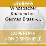 Windsbacher Knabenchor German Brass - Christmas Around The World