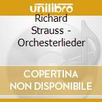 Richard Strauss - Orchesterlieder