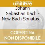 Johann Sebastian Bach - New Bach Sonatas For Oboe cd musicale di Ramon Ortega Quero