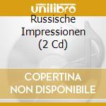 Russische Impressionen (2 Cd) cd