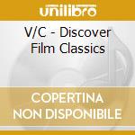 V/C - Discover Film Classics cd