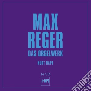 Max Reger / Kurt Rapf - Das Orgelwerk cd musicale di Max Reger / Kurt Rapf