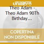 Theo Adam - Theo Adam 90Th Birthday Edition (3 Cd)
