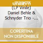(LP Vinile) Daniel Behle & Schnyder Trio - Mein Hamburg (180gr)