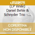 (LP Vinile) Daniel Behle & Schnyder Trio - Mein Hamburg (180gr) vinile