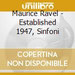Maurice Ravel - Established 1947, Sinfoni cd