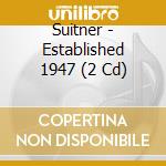 Suitner - Established 1947 (2 Cd) cd musicale di Suitner