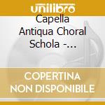 Capella Antiqua Choral Schola - Gregorian Christmas cd musicale