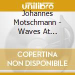 Johannes Motschmann - Waves At Boundaries Ep cd