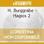 H. Burggrabe - Hagios 2 cd musicale di H. Burggrabe