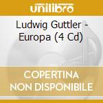 Ludwig Guttler - Europa (4 Cd) cd musicale