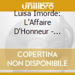 Luisa Imorde: L'Affaire D'Honneur - Mozart, Woelfl, Beethoven cd