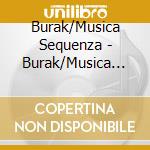 Burak/Musica Sequenza - Burak/Musica Sequenza-Hermes cd musicale di Burak/Musica Sequenza