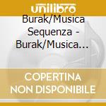 Burak/Musica Sequenza - Burak/Musica Sequenza-Hermes cd