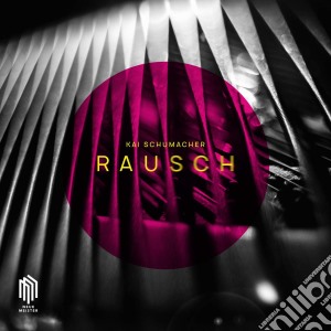 Kai Schumacher - Rausch cd musicale di Schumacher,Kai