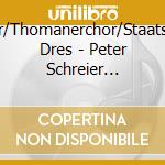 Schreier/Thomanerchor/Staatskapelle Dres - Peter Schreier Weihnachtslieder(Deluxe) cd musicale