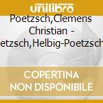 Poetzsch,Clemens Christian - Poetzsch,Helbig-Poetzsch Plays Helbig cd