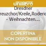 Dresdner Kreuzchor/Kreile,Roderich - Weihnachten Mit Dem Dresdner Kreuzchor cd