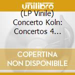(LP Vinile) Concerto Koln: Concertos 4 Violins (2 Lp) vinile