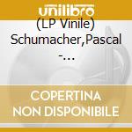 (LP Vinile) Schumacher,Pascal - Schumacher-Sol vinile