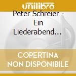 Peter Schreier - Ein Liederabend Mit Peter Schreier( cd musicale
