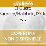 Il Gusto Barocco/Halubek,J??Rg - Bach:Brandenburg Concertos (2 Cd) cd