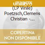 (LP Vinile) Poetzsch,Clemens Christian - Poetzsch-The Soul Of Things vinile
