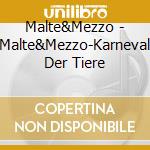 Malte&Mezzo - Malte&Mezzo-Karneval Der Tiere cd