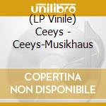 (LP Vinile) Ceeys - Ceeys-Musikhaus lp vinile