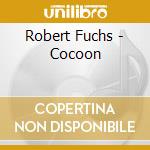 Robert Fuchs - Cocoon cd