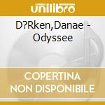 D?Rken,Danae - Odyssee cd musicale