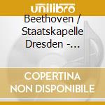 Beethoven / Staatskapelle Dresden - Kapellmeister Edition (10 Cd) cd musicale
