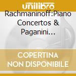 Rachmaninoff:Piano Concertos & Paganini Rhapsody / Various cd