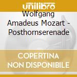Wolfgang Amadeus Mozart - Posthornserenade cd
