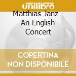 Matthias Janz - An English Concert cd