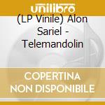 (LP Vinile) Alon Sariel - Telemandolin vinile