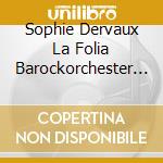 Sophie Dervaux La Folia Barockorchester - Vivaldi: Bassoon Concertos cd musicale