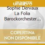 Sophie Dervaux La Folia Barockorchester - Vivaldi: Bassoon Concertos cd