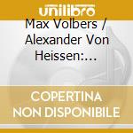 Max Volbers / Alexander Von Heissen: Foreign Masters cd
