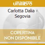 Carlotta Dalia - Segovia cd